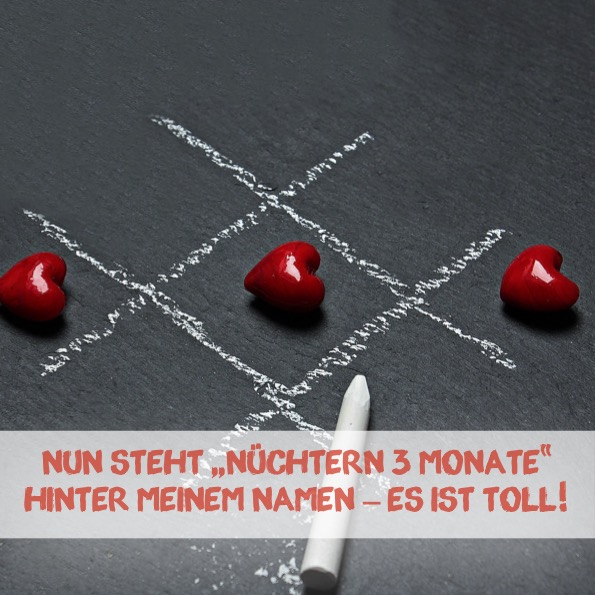 Nun steht „Nüchtern 3 Monate“ hinter meinem Namen – es ist toll! Nun steht „Nüchtern 3 Monate“ hinter meinem Namen – es ist toll!