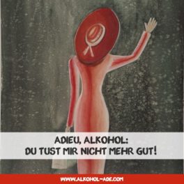 Adieu Alkohol