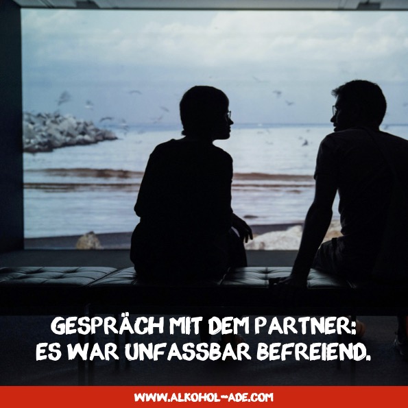 Gespräch mit dem Partner: Es war unfassbar befreiend.