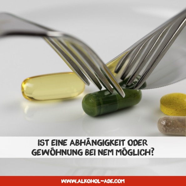 Ist eine Abhängigkeit oder Gewöhnung bei NEM möglich?