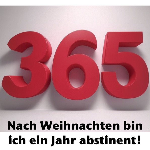 Nach Weihnachten bin ich ein Jahr abstinent!