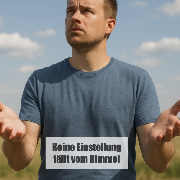 Wenn ich was bewirke, dann nur an und in mir. Das hat auch mit Vervollkommnung zu tun.