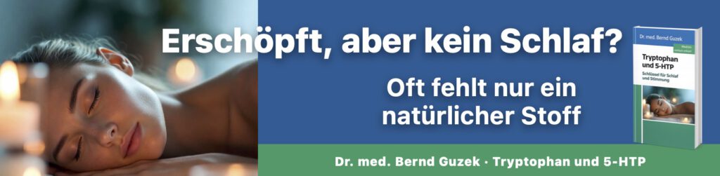 Friedlich schlafende Frau, warmes Kerzenlicht, entspannte Atmosphäre, Buchcover „Tryptophan und 5-HTP" von Dr. med. Bernd Guzek, Headline: „Erschöpft, aber kein Schlaf?", Auffanger: „Oft fehlt nur ein natürlicher Stoff"