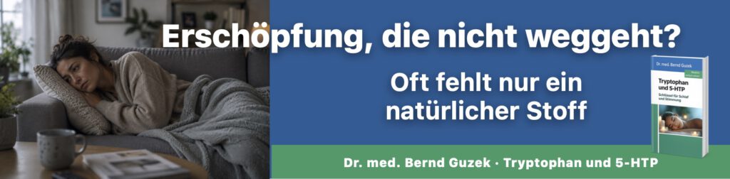 Erschöpfte junge Frau liegt tagsüber auf dem Sofa, Buchcover „Tryptophan und 5-HTP" von Dr. med. Bernd Guzek, Headline: „Erschöpfung, die nicht weggeht?", Auffanger: „Oft fehlt nur ein natürlicher Stoff"