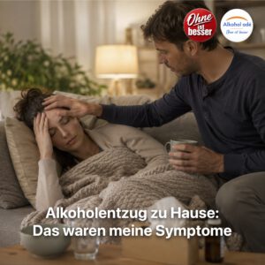 Ein Mann kümmert sich liebevoll um seine erschöpfte Frau, die zugedeckt auf dem Sofa liegt und sich den Kopf hält. Auf dem Tisch stehen Wasser, eine Tasse, Taschentücher und Medikamente. Die ruhige Wohnzimmerszene vermittelt Unterstützung und Fürsorge während eines Alkoholentzugs zu Hause.